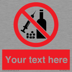 Custom No alcohol or drugs Sign